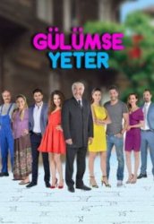 Улыбки хватит / Gulumse Yeter Все серии (2016) смотреть онлайн турецкий сериал на русском языке